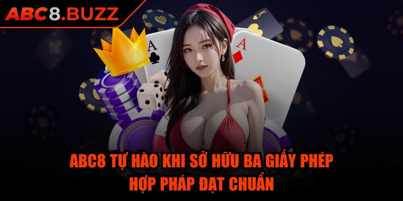 ABC8 🎖️【ABC88】- Trang Chủ Nổ Hũ Đăng Nhập Nhà Cái ABC8.COM 11/2025 31 ABC8 tự hào khi sở hữu ba giấy phép hợp pháp đạt chuẩn