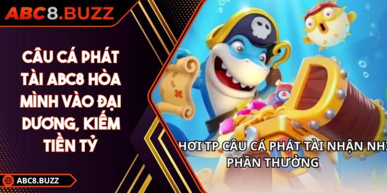 Câu cá phát tài ABC8
