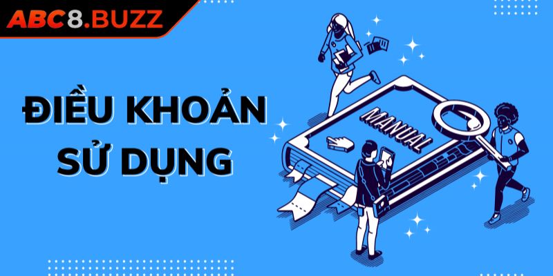 Nguyên tắc chung theo điều khoản sử dụng ABC8
