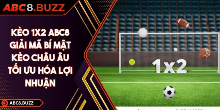 Kèo 1x2 ABC8
