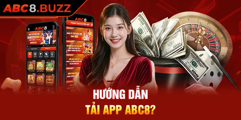 Điều kiện cần nắm bắt để tải app ABC8
