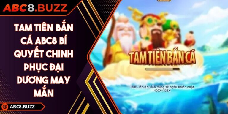 tam tiên bắn cá ABC8